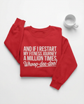 If I restart my fitness Journey a Million Times
